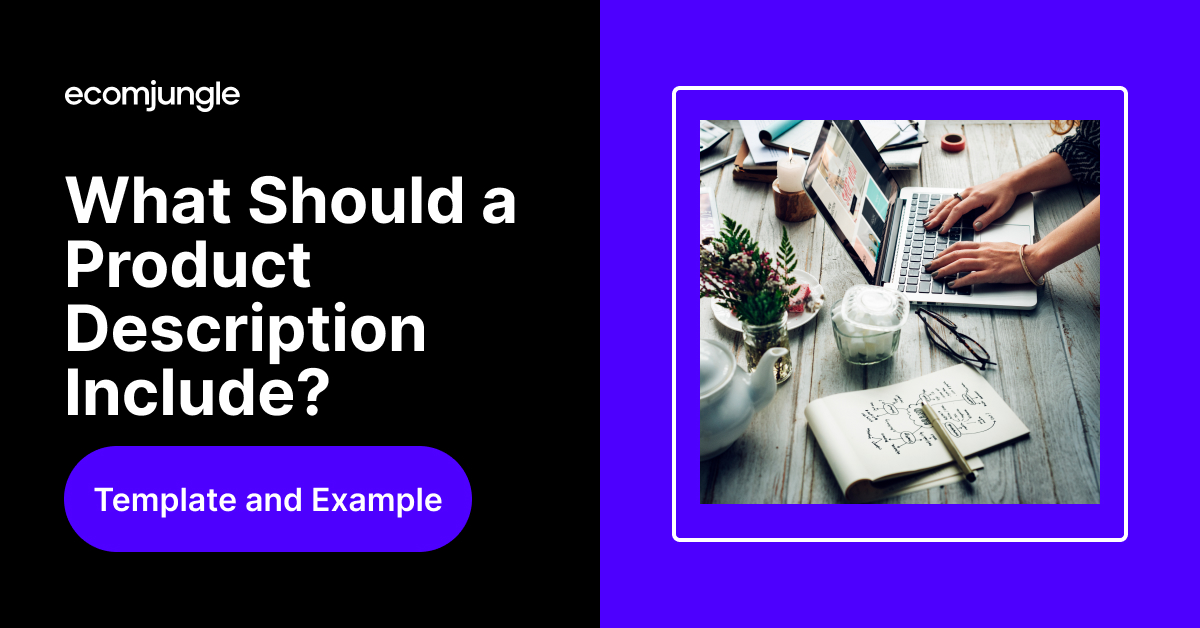 What Should a Product Description Include?